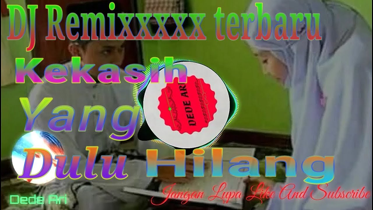 kekasih yang dulu hilang