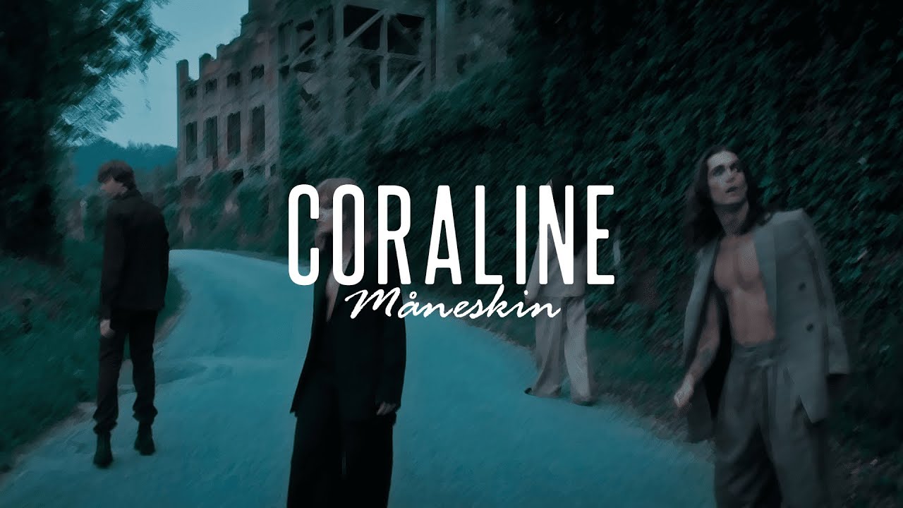 CORALINE - Måneskin 