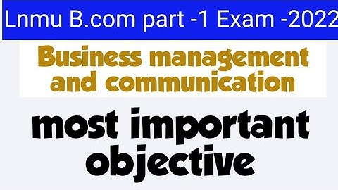 lnmu b.com part 1 business management and communication vvi objectives business management vvi mcq