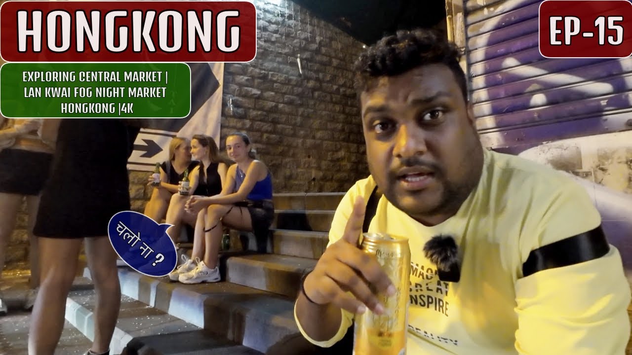 Line Mar Rahi Hai, Lan Kwai Fong Nightlife Central #Hongkong EP-15