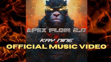 Apex Flow 2.0 (Official Music Video) | KAY N!NE | Latest Hip Hop 2023