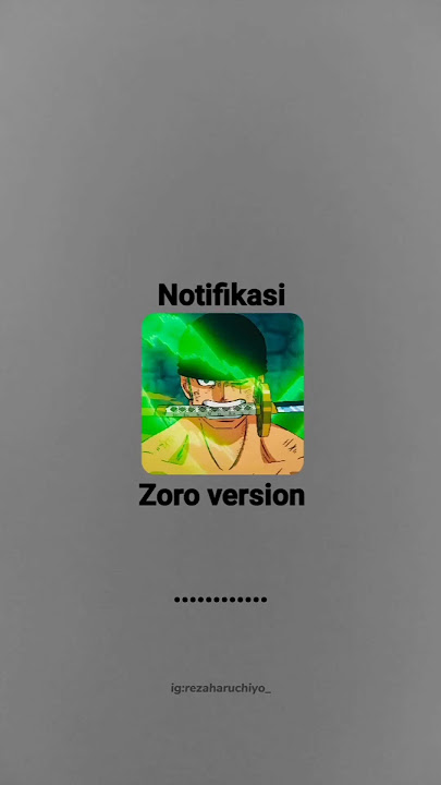 new zoro notification #zoro # one piece #zorororonoa