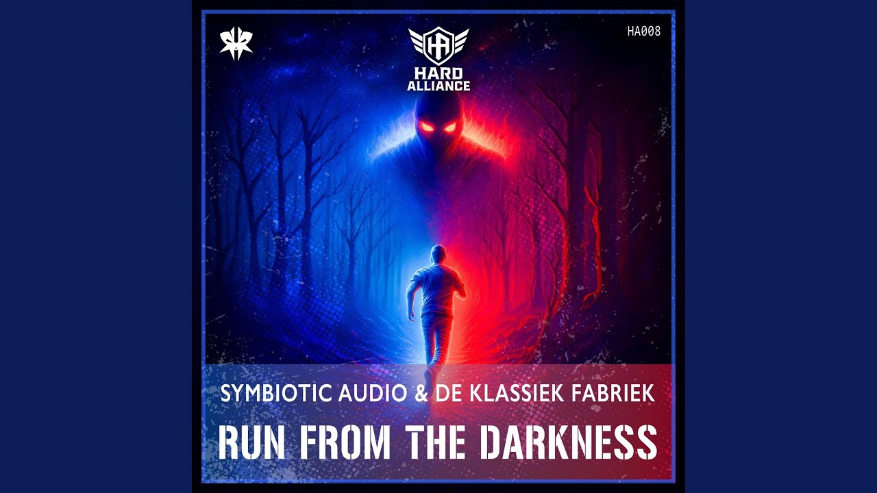 Run from the darkness