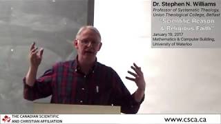 Stephen N. Williams, "Scientific Reason & Religious Faith"