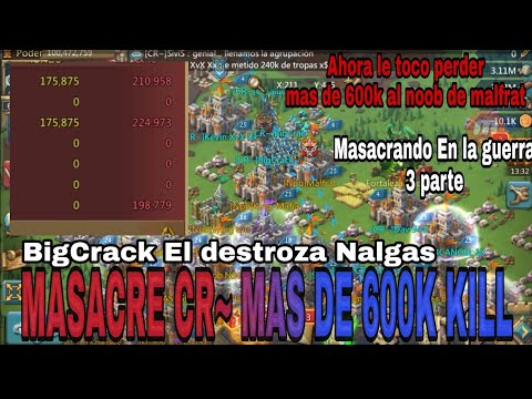 MASACRE CR~ | MAS DE 600K MUERTAS | BIGCRACK VS NOOB |LORDS MOBILE ESPAÑOL | T3 VS T4 |GUERRA GANADA fernando daniel