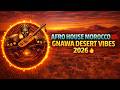 Afro House Morocco Gnawa Desert Vibes Mix 2026