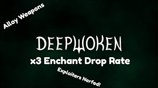 Famous Deepwoken Update - 3x Enchant Drop Rate & More Net Worth