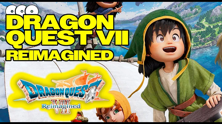 Dragon Quest VII Reimagined Hands-On Gameplay Preview