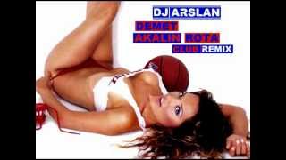 Erdem Kinay feat Demet Akalin - Rota CLUB REMIX DJ ARSLAN