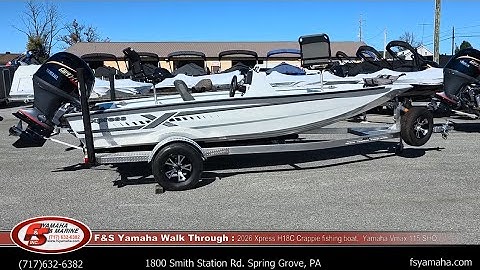 2026 Xpress H18C Crappie fishing boat,  Yamaha Vmax 115 SHO.  F & S Yamaha,  Hanover PA