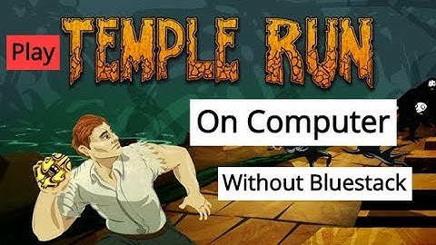 How to download Temple Run for PC (Windows 7/8/10) and play it on your computer | Tech Mustafa