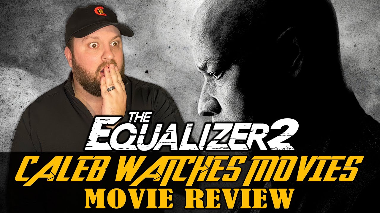 THE EQUALIZER 2 MOVIE REVIEW YouTube