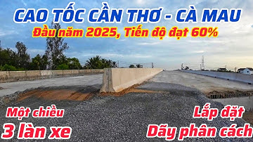 LẮP DÃY PHÂN CÁCH ĐƯỜNG CAO TỐC CẦN THƠ - CÀ MAU TẠI NÚT IC5 GIAO QUỐC LỘ 61