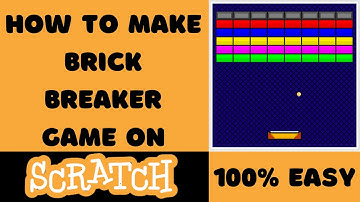 How to Make Brick Breaker Game on SCRATCH