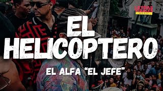 El Alfa "El Jefe" - El Helicóptero (Letra/Lyrics)