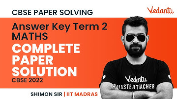 Term 2 Maths Answer Key | Complete Paper Solution By Shimon Sir | CBSE 2022 | Vedantu Master Tamil