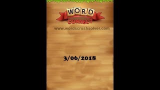 Word Connect Daily Challenge June 3 2018 | Word Connect Daily Challenge Answers screenshot 4