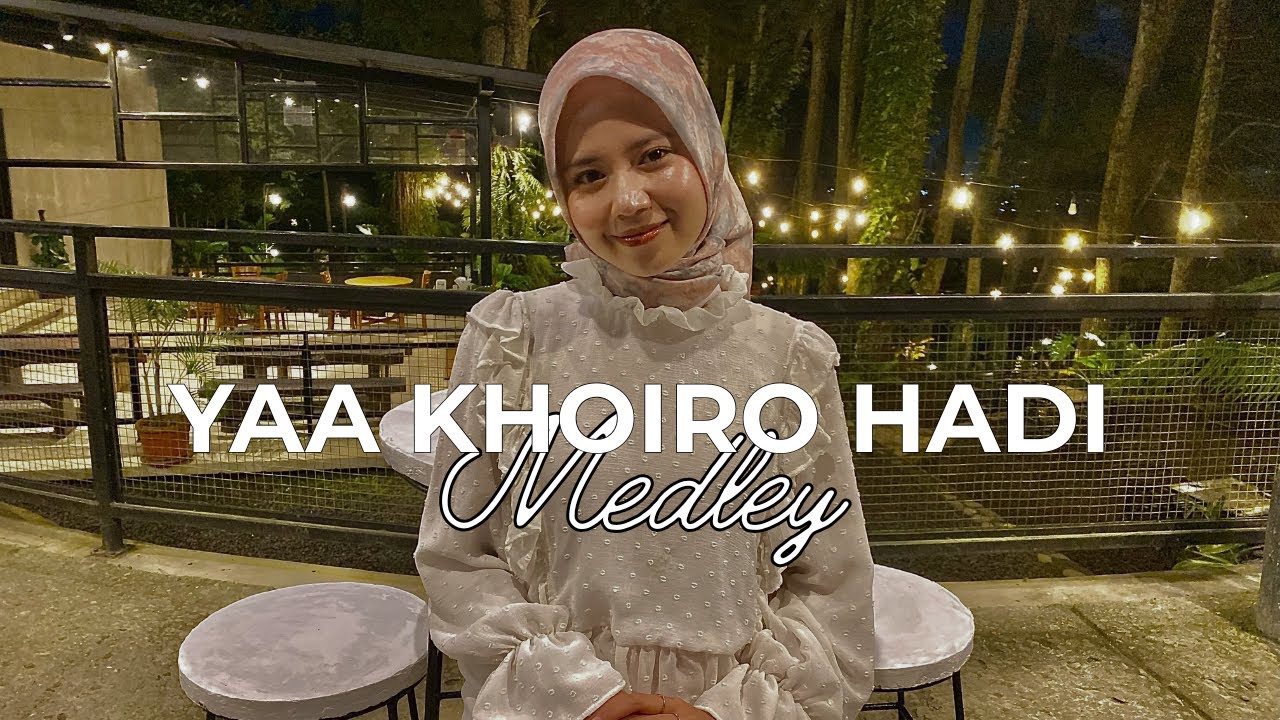 YAA KHOIRO HADI - AMUTU Medley Cover