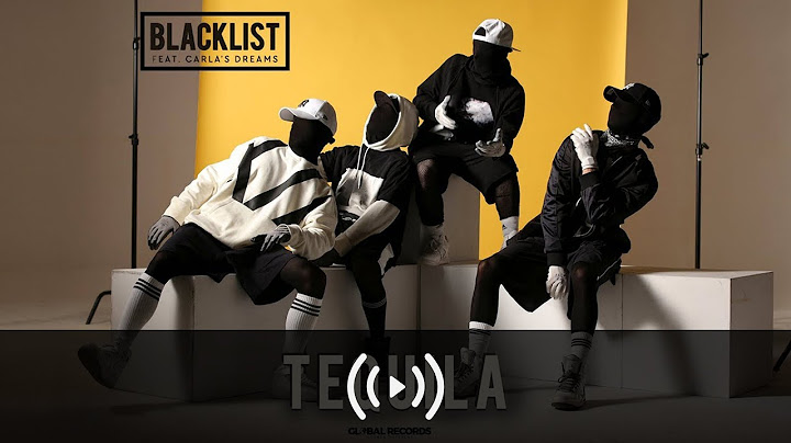 Mix - Blacklist feat. Carla's Dreams - Tequila