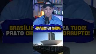 Brasília centraliza o poder e o Brasil paga a conta da corrupção! 🇧🇷 #Politica #Brasilia #STF