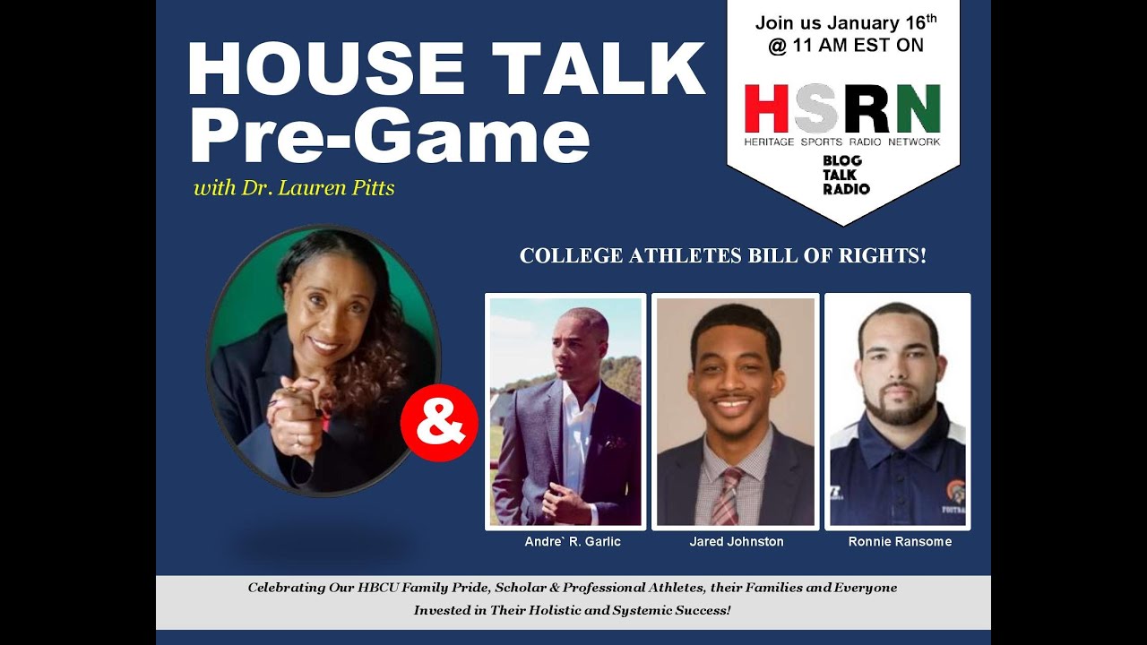 HOUSE TALK PreGame w/Dr. Lauren Pitts COLLEGE ATHLETES BILL OF RIGHTS