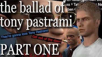 THE BALLAD OF TONY PASTRAMI (Part 1, Tony