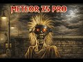 Meteor 75 Pro on Steroid 
