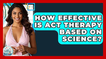 How Effective Is ACT Therapy Based On Science? - CBT Toolkit