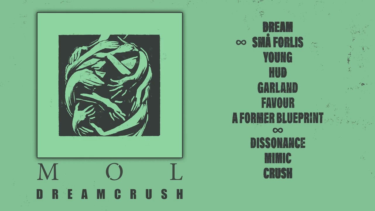 MØL - DREAMCRUSH (Official Full Album Stream)