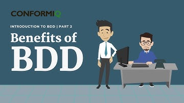 Benefits of BDD | Introduction to BDD | Part 2 | Conformiq