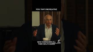 #POV: That one relative who overshares all of their health issues when they see you. #health #comedy