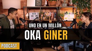 Oka Giner [Más HUMANA que ACTRIZ] - Uno en un millón #5