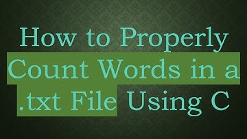 How to Properly Count Words in a .txt File Using C