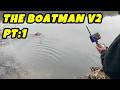 THE BOATMAN VULCAN V2 PRO!!! PT:1