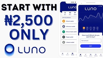 Start Your Crypto Journey With As Little As ₦2,500 Using LUNO Exchange