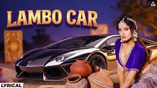 Lambo Car Lyrical Video : Renuka Panwar | Harsh Sandhu | Kanishka Sharma | Haryanvi Song
