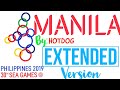 "MANILA"  EXTENDED VERSION by Hotdog: 30th SEA GAMES OPENING CEREMONY PHILIPPINES 2019 MUSIC