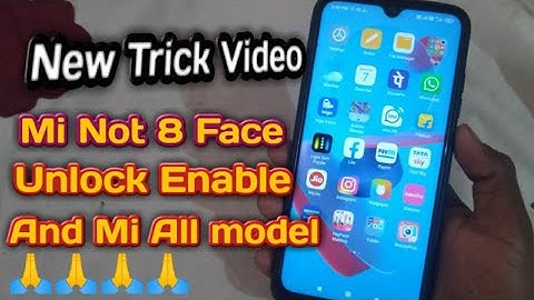 New Trick Video Mi Not 8 Face Unlock Enable And % Working Video  Help Me Please Subscribe My Channel