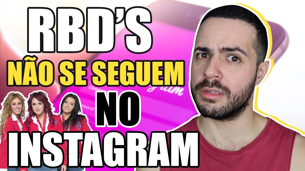 RBD NO INSTAGRAM | QUEM SEGUE QUEM?