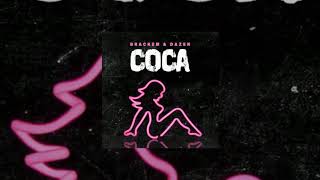 Brackem & Dazen - Coca (LST CNTRL Remix)