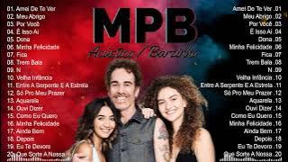 MPB Música Ambiente para loja, comércio, restaurante 🎼 MPB AS MELHORES PRO FIM DE SEMANA
