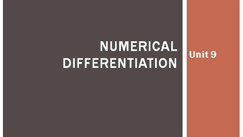 Numerical Methods and Analysis | Numerical Differentiation