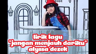 Alyssa dezek || lirik lagu