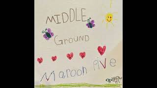 Maroon 5 - Middle Ground