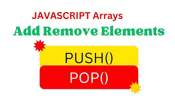 Push() and Pop() Array Methods | JavaScript Tutorial