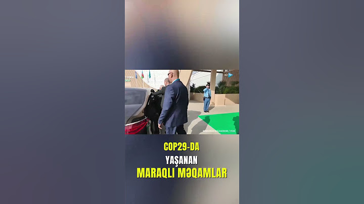 COP29-da yaşanan MARAQLI MƏQAMLAR