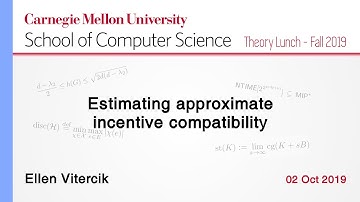 Ellen Vitercik on  Estimating approximate incentive compatibility
