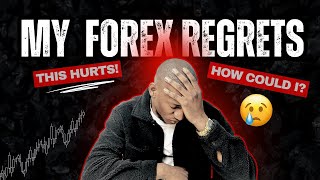 My Biggest Forex Trading REGRETS!