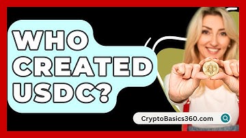 Who Created Usdc? - CryptoBasics360.com