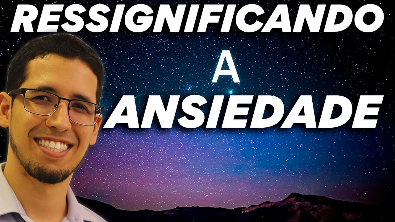Live Ressignificando a ansiedade